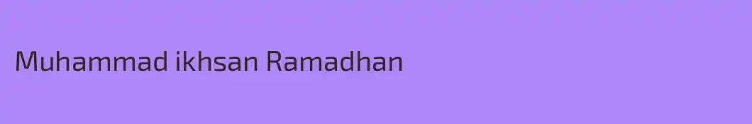 Muhammad ikhsan Ramadhan
